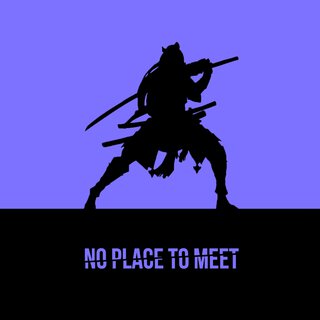 No Place to Meet