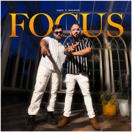FOCUS ft. Shaatir | Boomplay Music