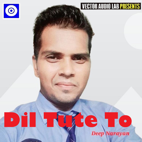 Dil Tute To | Boomplay Music