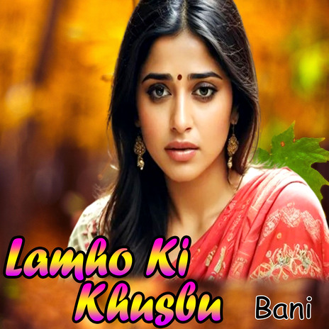 Lamho Ki Khusbu | Boomplay Music