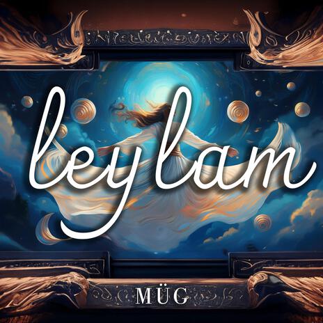 Leylam | Boomplay Music