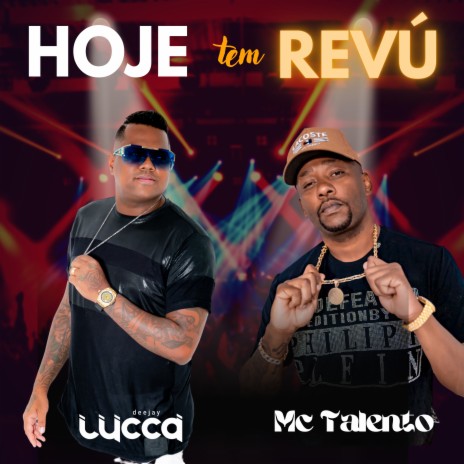 Hoje Tem Revu ft. Mc Talento | Boomplay Music