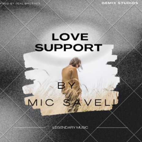 Mic saveli-Love support | Boomplay Music