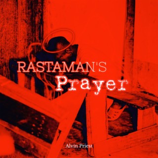 Rastaman's Prayer