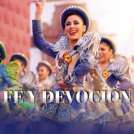 Fé y Devoción ¡Mamita Copacabana! | Boomplay Music