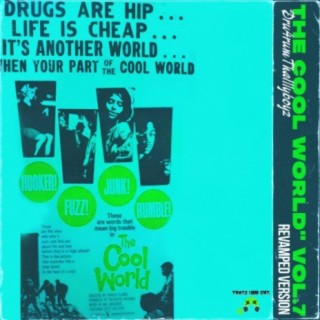 Narrates The Cool World, Vol. 7 (Revamped)