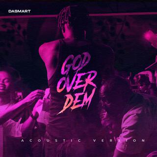 GOD OVER DEM (Accoustic Version)