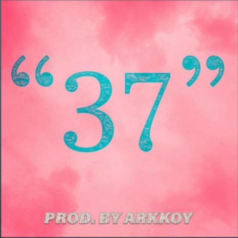 37 | Boomplay Music