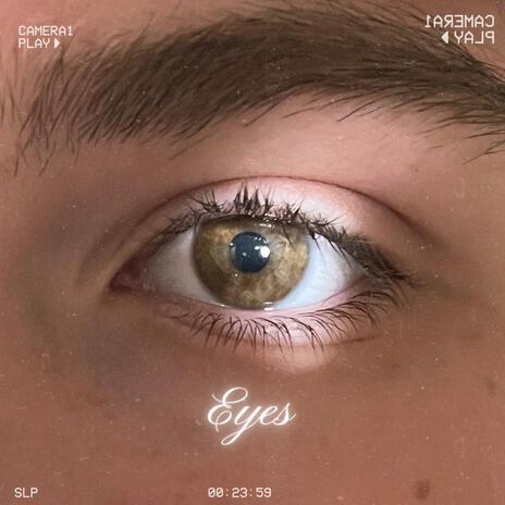 Eyes | Boomplay Music