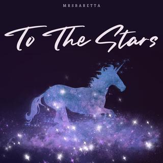 To The Stars