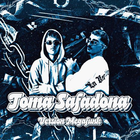 TOMA SAFADONA MEGA FUNK ft. Dj Sebinha | Boomplay Music