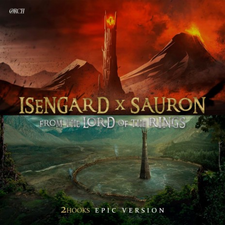 Isengard x Sauron Themes (From: The Lord of the Rings) (EPIC MASHUP VERSION) | Boomplay Music