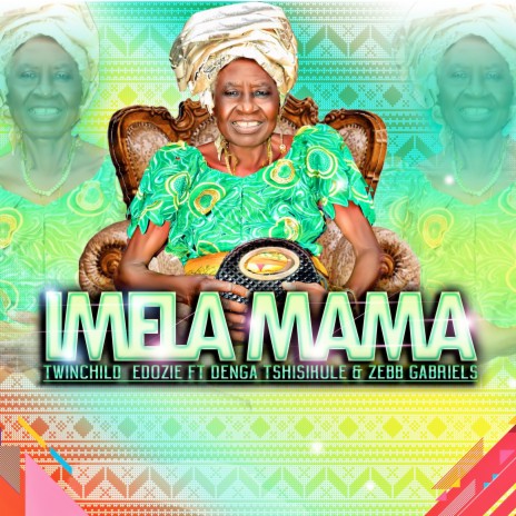 Imela Mama ft. Denga Tshisikule & Zebb Gabriels