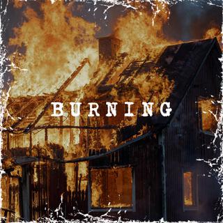 BURNING lyrics | Boomplay Music