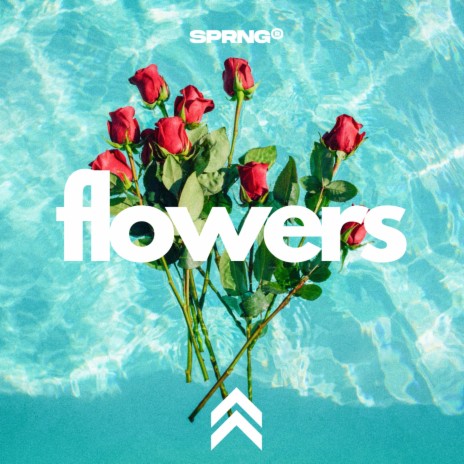 Flowers | Boomplay Music