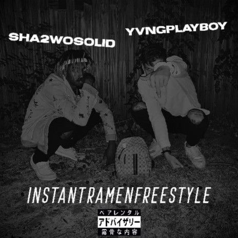 InstantRamenFreestyle ft. Sha2woSolid | Boomplay Music