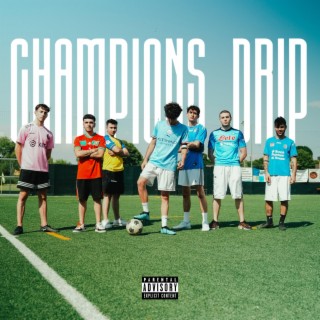 CHAMPIONS DRIP ft. DIPA lyrics | Boomplay Music