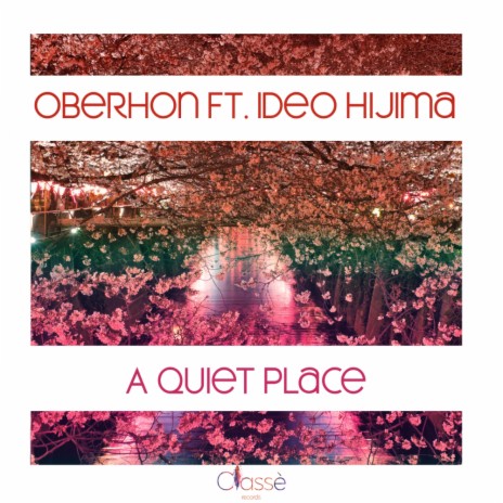 A Quiet Place (Original Mix) ft. Ideo Hijima