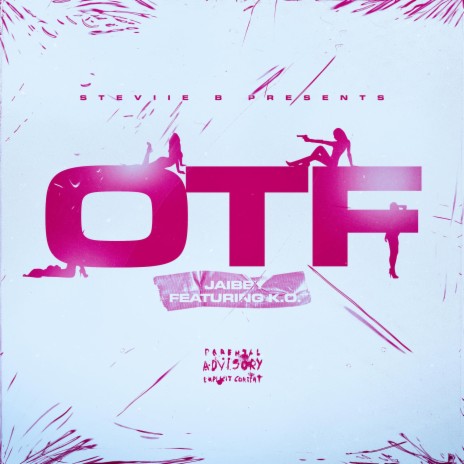 O.T.F ft. Steviie B & K.O. | Boomplay Music
