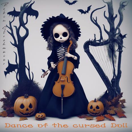 Dance of the cursed Doll | Boomplay Music