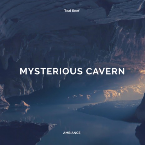 Mysterious Cavern | Boomplay Music