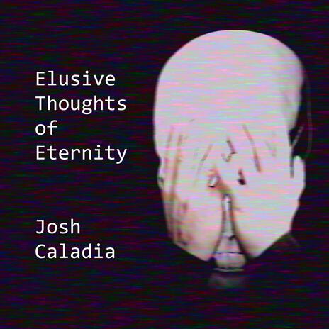 Elusive Thoughts of Eternity | Boomplay Music