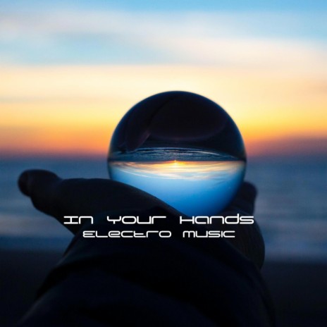 In Your Hands | Boomplay Music