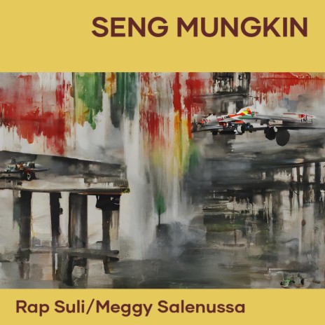 Seng Mungkin ft. Meggy Salenussa | Boomplay Music