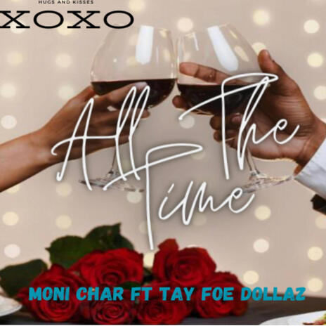 All The Time ft. Tay Foe Dollaz | Boomplay Music