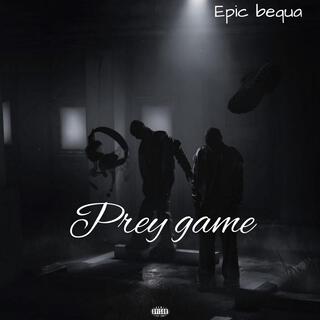 Prey game lyrics | Boomplay Music