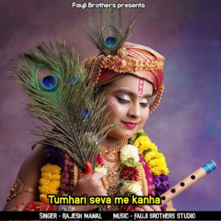 Tumhari Seva Me Kanha