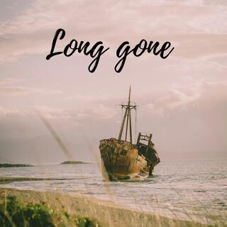 Long gone