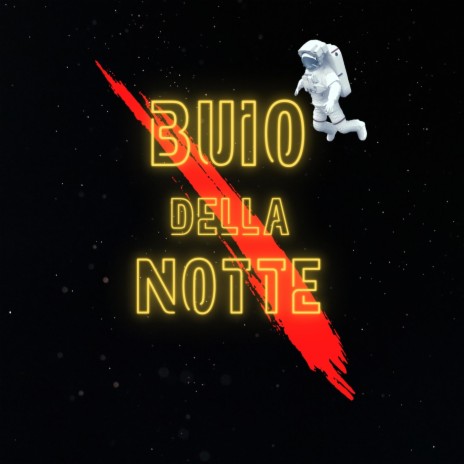 Buio Della Notte | Boomplay Music