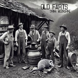 Old Farts Drink Moonshine