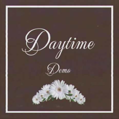 Daytime (Demo)