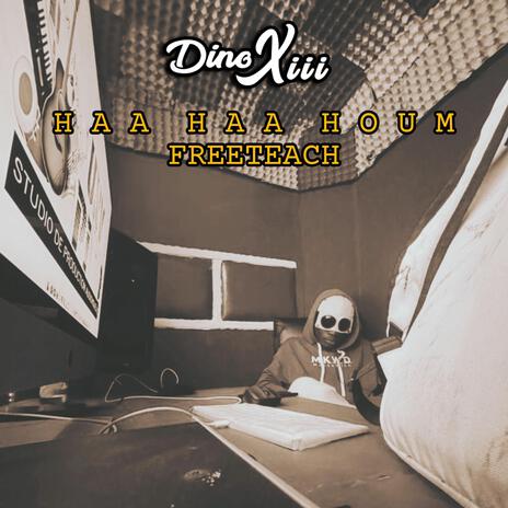 Haa Haa Houm (Freeteach) | Boomplay Music