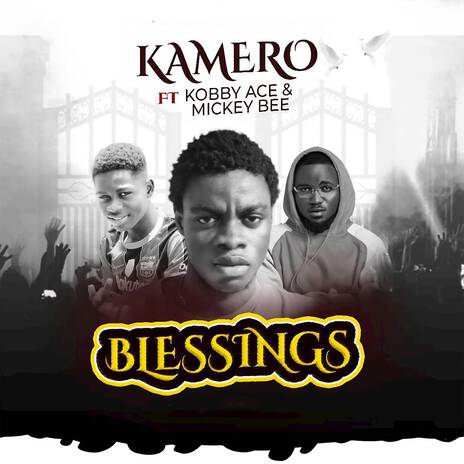 Blessings ft. Kobby Ace & Joe Carl | Boomplay Music