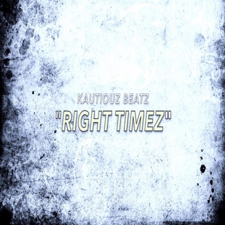 right timez | Boomplay Music