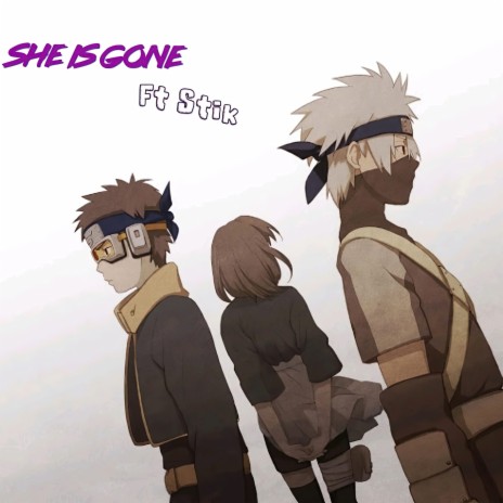 She Is Gone ft. Stik | Boomplay Music