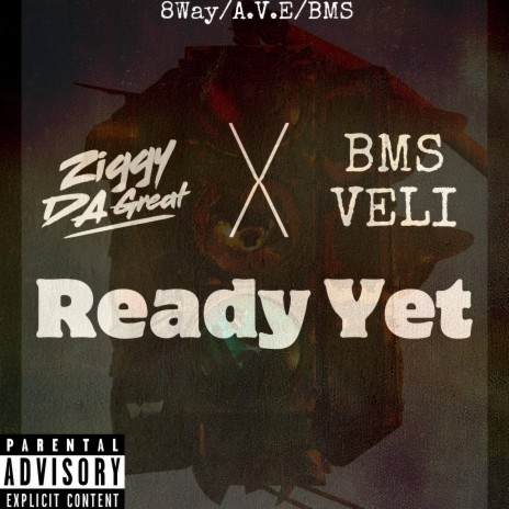 Ready Yet ft. Bms Veli | Boomplay Music