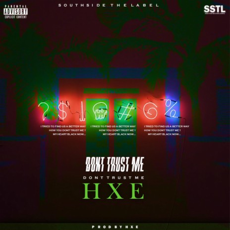 Don't Trust Me | Boomplay Music