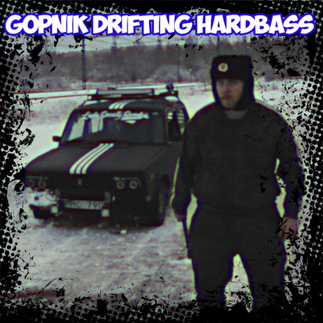 Gopnik Drifting Hardbass
