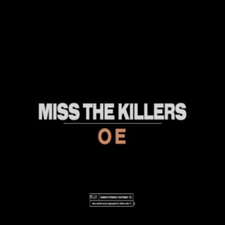 Miss The Killers