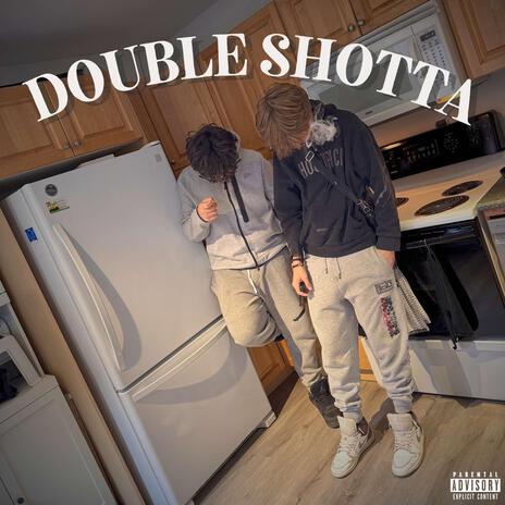 DOUBLE SHOTTA ft. Cdotgoon | Boomplay Music