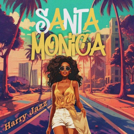 Santa Monica | Boomplay Music