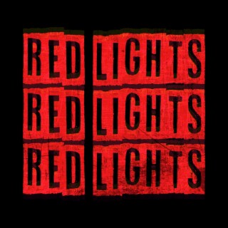 Red Lights lyrics | Boomplay Music