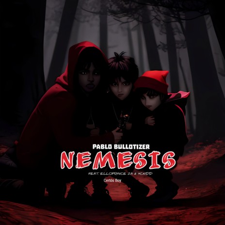 Nemesis ft. ElloPrince ZA & Yckidd | Boomplay Music