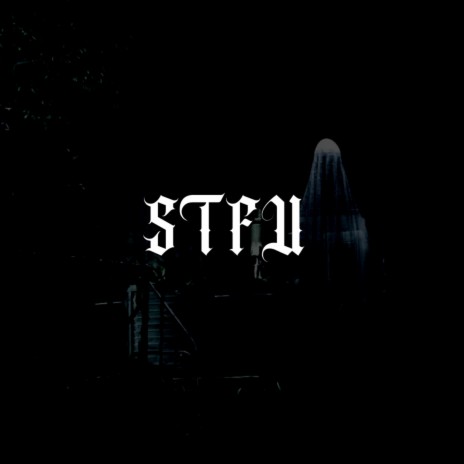 STFU | Boomplay Music