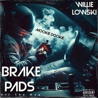 Willie Lowski (Brake Pads)