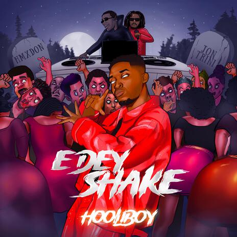 E DEY SHAKE ft. HMXDON & Jon Trini | Boomplay Music